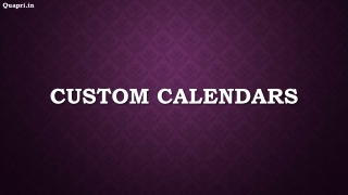 Custom Calendars