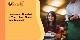 Hotel near Dhanbad - Ambience, Dining & Experience