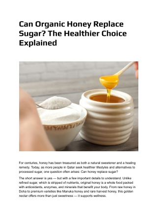 Can Organic Honey Replace Sugar? The Healthier Choice Explained
