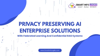 Privacy Preserving AI Enterprise Solutions