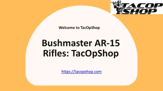 Bushmaster AR-15 Rifles TacOpShop