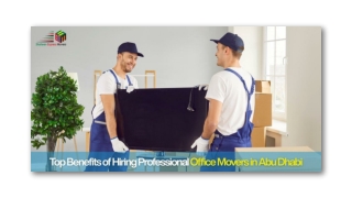 Top Benefits of Hiring Professional Office Movers in Abu Dhabi