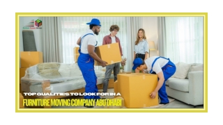 Top Qualities to Look for in a Furniture Moving Company Abu Dhabi