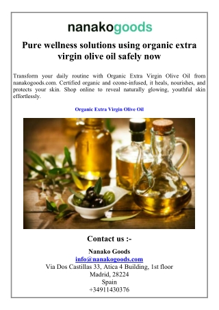 Pure wellness solutions using organic extra virgin olive oil safely now