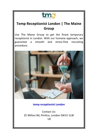 Temp Receptionist London  The Maine Group