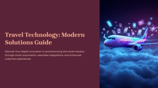 What is Travel Technology? Modern Solutions Guide