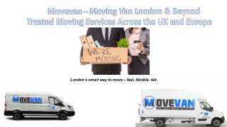 Moving Van London – Reliable, Affordable & Flexible Moving Solutions
