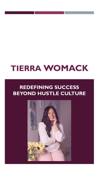 Tierra Womack - Redefining Success Beyond Hustle Culture