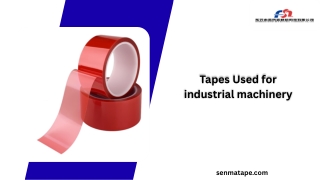 Tapes Used for industrial machinery