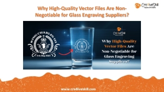 Why High-Quality Vector Files Are Non-Negotiable for Glass Engraving Suppliers?