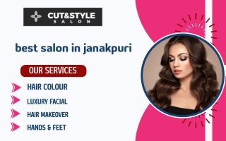 Best Luxury Salon in Janakpuri – Cut & Style for Complete Beauty Care
