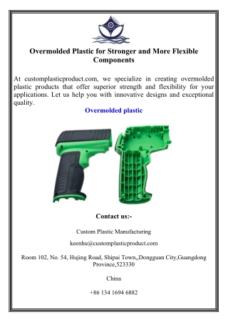 Overmolded Plastic for Stronger and More Flexible Components