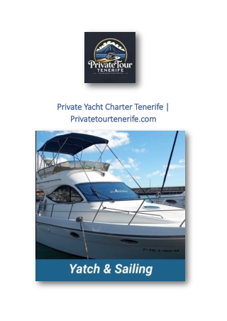 Private Yacht Charter Tenerife | Privatetourtenerife.com