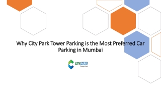 Why City Park Tower Parking is the Most Preferred Car Parking in MumbaiHow Multi-Level Parking Works