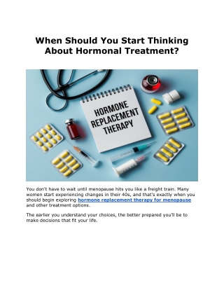 When Should You Start Thinking About Hormonal Treatment?