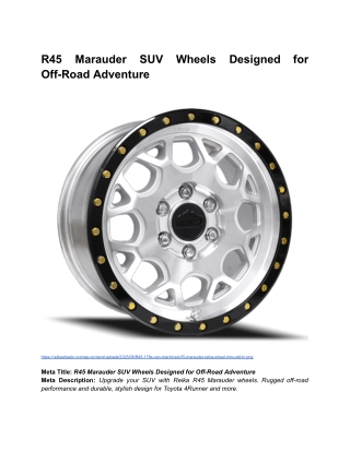 BLOG 2 _ Month 7 _  R45 Marauder SUV Wheels Designed for Off-Road Adventure (1)