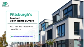 Pittsburgh’s Trusted Cash Home Buyers: A Hassle-Free Solution