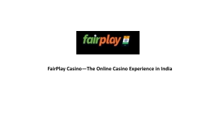FairPlay Casino—The Online Casino Experience in India