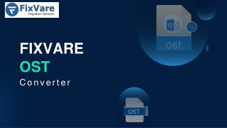 Bulk OST Conversion Made Simple with FixVare OST Converter