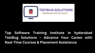Top Software Training Institute in hyderabad TestBug Solutions – Advance Your Career with Real‑Time Courses & Placement