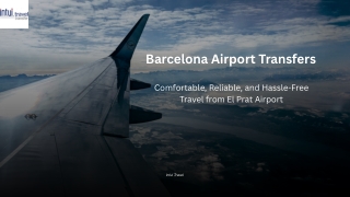 Barcelona Airport Transfers — Seamless Rides from El Prat to Your Doorstep