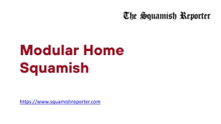 Modular Home Squamish - www.squamishreporter.com