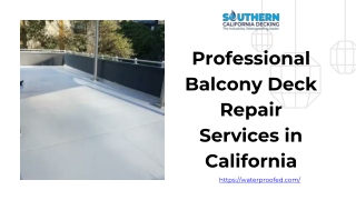 Professional Balcony Deck Repair Services in California