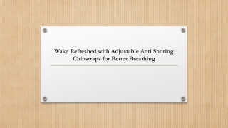 Wake Refreshed with Adjustable Anti Snoring Chinstraps for Better Breathing