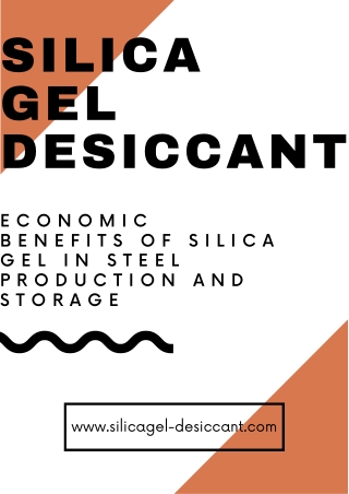 Benefits of Silica Gel in Steel Production and Storage