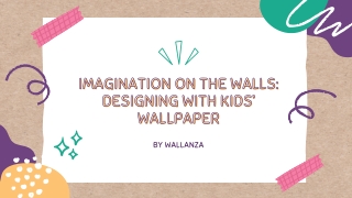 Imagination on the Walls Designing with Kids’ Wallpaper