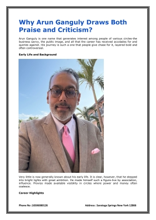 Why Arun Ganguly Draws Both Praise and Criticism