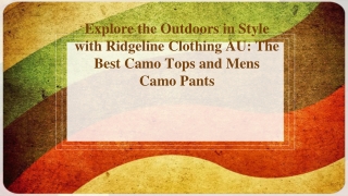 Explore the Outdoors in Style with Ridgeline Clothing AU The Best Camo Tops and Mens Camo Pants