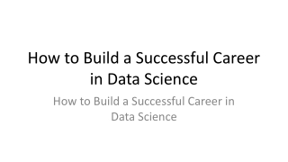 How to Build a Successful Career in Data Science
