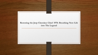 Restoring the Jeep Cherokee Chief 1978 Breathing New Life into The Legend