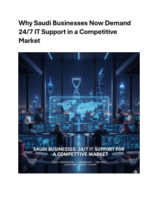 Why Saudi Businesses Now Demand 24/7 IT Support in a Competitive Market
