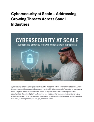 Cybersecurity at Scale – Addressing Growing Threats Across Saudi Industries