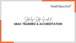 Step-by-Step Guide to URAC Training & Accreditation (1)