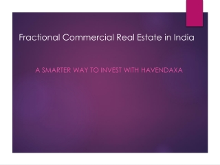 Fractional commercial real estate in India | Havendaxa
