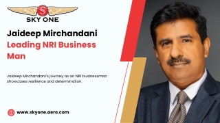 Inspiring NRI Business Man Jaideep Mirchandani | Skyone