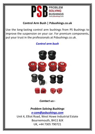 Control Arm Bush  Psbushings.co.uk