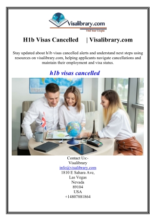 H1b Visas Cancelled​ Visalibrary.com