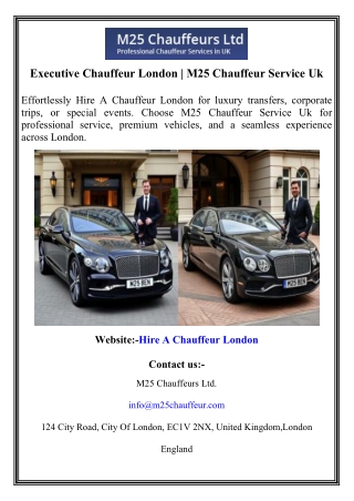 Executive Chauffeur London  M25 Chauffeur Service Uk