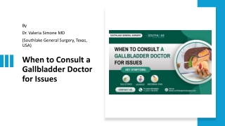 When to Consult a Gallbladder Doctor for Issues