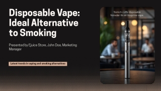 Disposable Vape Why It Is An Ideal Alternative To Smoking