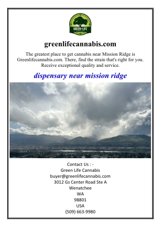 Dispensary Near Mission Ridge | Greenlifecannabis.com