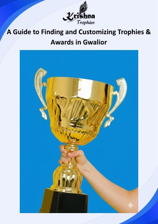 A Guide to Finding and Customizing Trophies & Awards in Gwalior