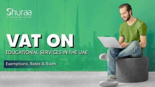 VAT on Educational Services in the UAE - Shuraa Tax