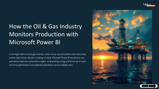 How the Oil & Gas Industry Monitors Production with Microsoft Power BI