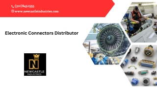 Electronic Connectors Distributor - www.newcastleindustries.com