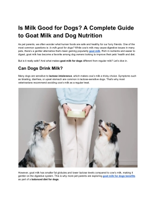 Is Milk Good for Dogs? The Truth About Goat Milk and Dog Nutrition